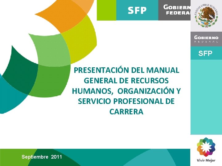 SFP PRESENTACIÓN DEL MANUAL GENERAL DE RECURSOS HUMANOS, ORGANIZACIÓN Y SERVICIO PROFESIONAL DE CARRERA