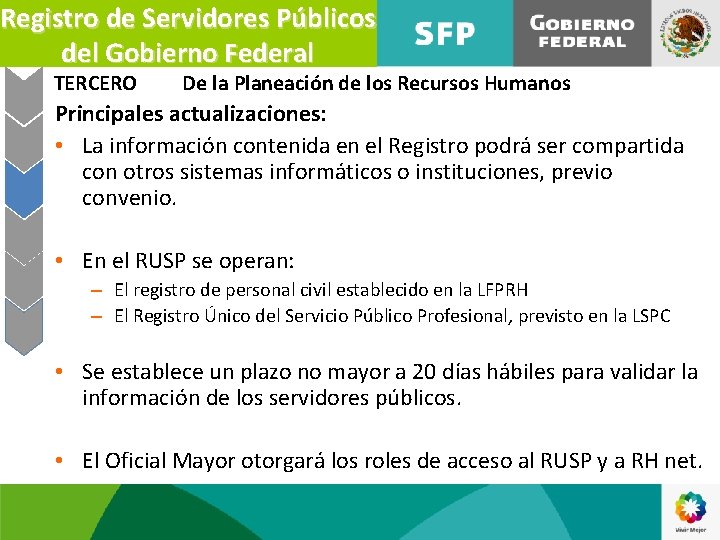 Registro de Servidores Públicos del Gobierno Federal TERCERO De la Planeación de los Recursos