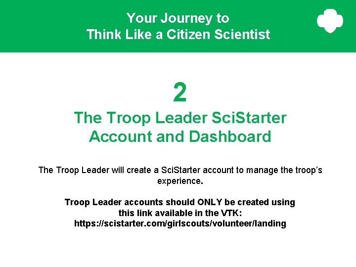 Your Journey to Think Like a Citizen Scientist 2 The Troop Leader Sci. Starter