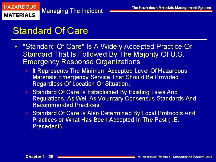 HAZARDOUS MATERIALS Managing The Incident The Hazardous Materials Management System Standard Of Care • HAZARDOUS MATERIALS Managing The Incident The Hazardous Materials Management System Standard Of Care •