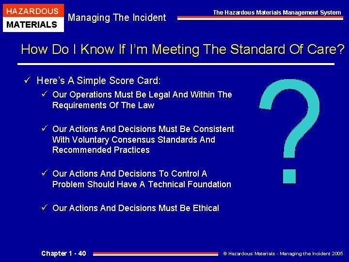 HAZARDOUS MATERIALS Managing The Incident The Hazardous Materials Management System How Do I Know HAZARDOUS MATERIALS Managing The Incident The Hazardous Materials Management System How Do I Know