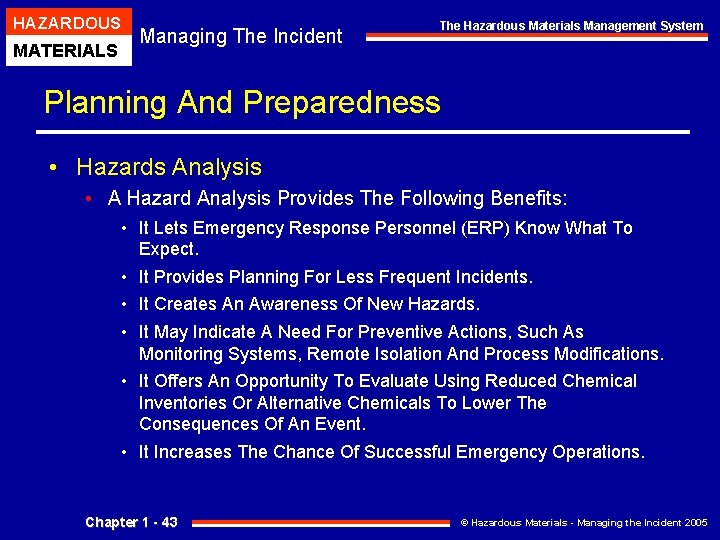 HAZARDOUS MATERIALS Managing The Incident The Hazardous Materials Management System Planning And Preparedness • HAZARDOUS MATERIALS Managing The Incident The Hazardous Materials Management System Planning And Preparedness •