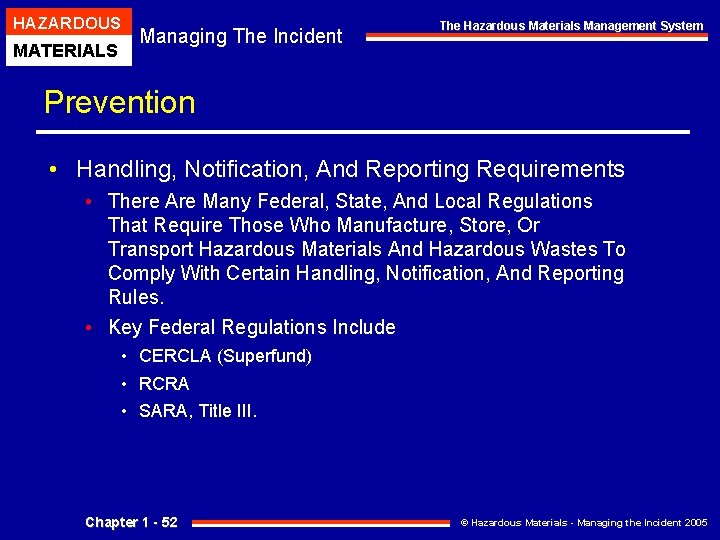 HAZARDOUS MATERIALS Managing The Incident The Hazardous Materials Management System Prevention • Handling, Notification, HAZARDOUS MATERIALS Managing The Incident The Hazardous Materials Management System Prevention • Handling, Notification,