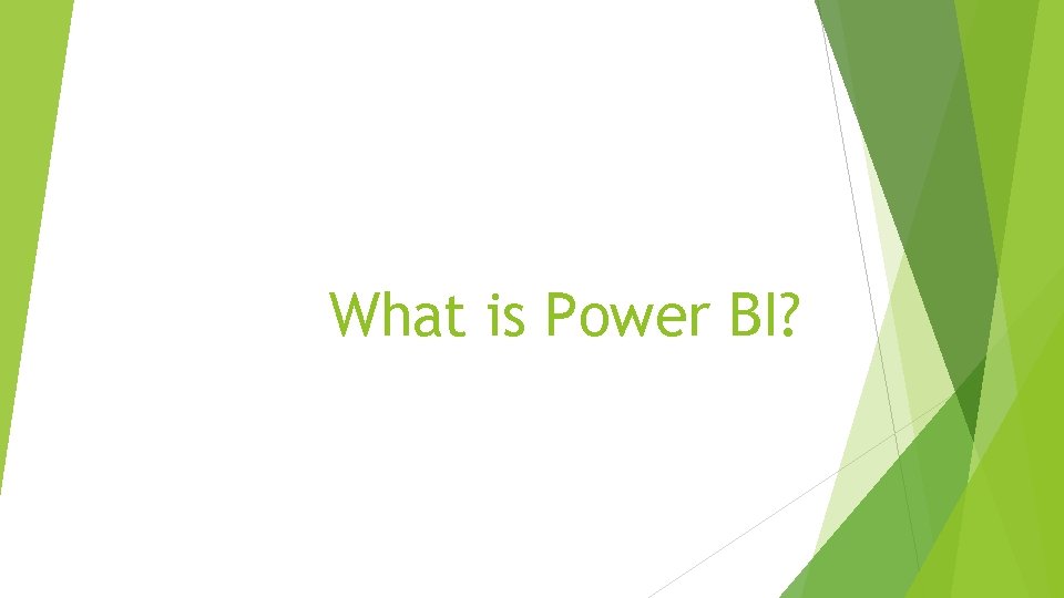 What is Power BI? 