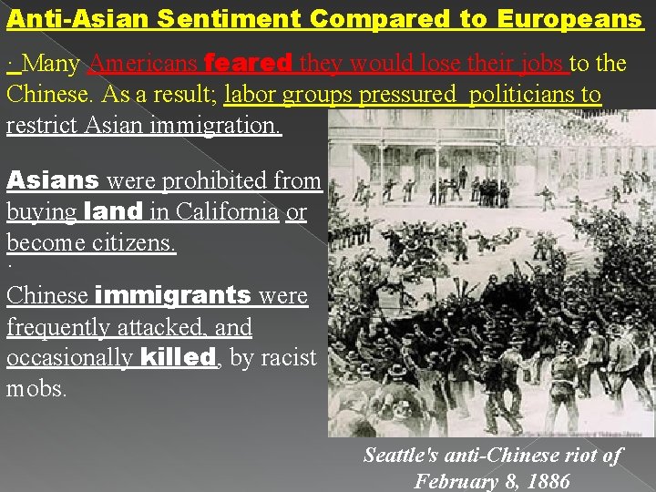 Anti-Asian Sentiment Compared to Europeans · Many Americans feared they would lose their jobs