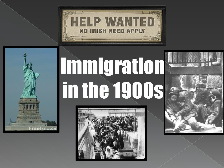 Immigration in the 1900 s 