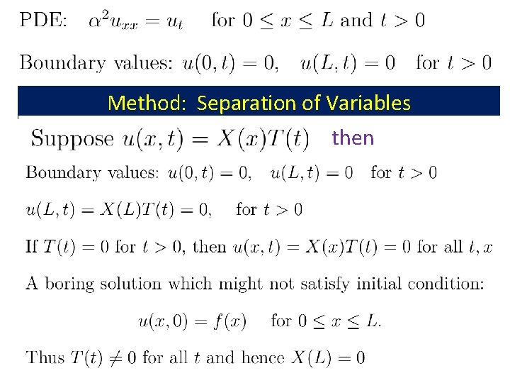 Method: Separation of Variables then Method: Separation of Variables then