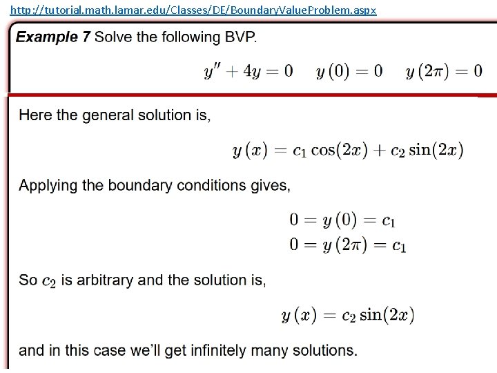 http: //tutorial. math. lamar. edu/Classes/DE/Boundary. Value. Problem. aspx http: //tutorial. math. lamar. edu/Classes/DE/Boundary. Value. Problem. aspx