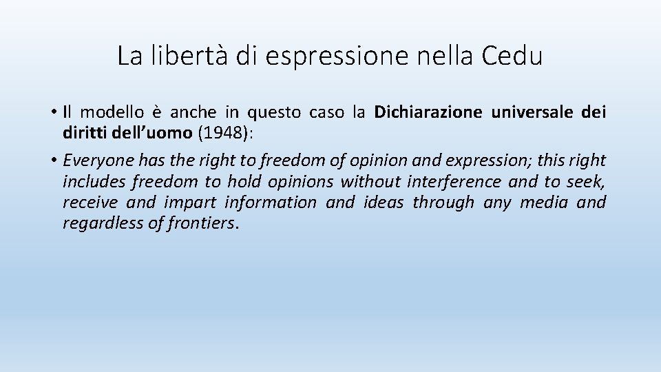 La libertà di espressione nella Cedu • Il modello è anche in questo caso