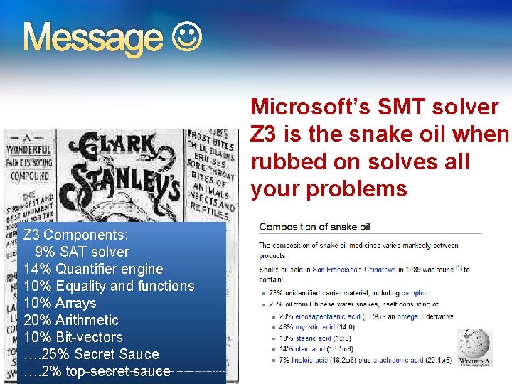 Message Microsoft’s SMT solver Z 3 is the snake oil when rubbed on solves Message Microsoft’s SMT solver Z 3 is the snake oil when rubbed on solves