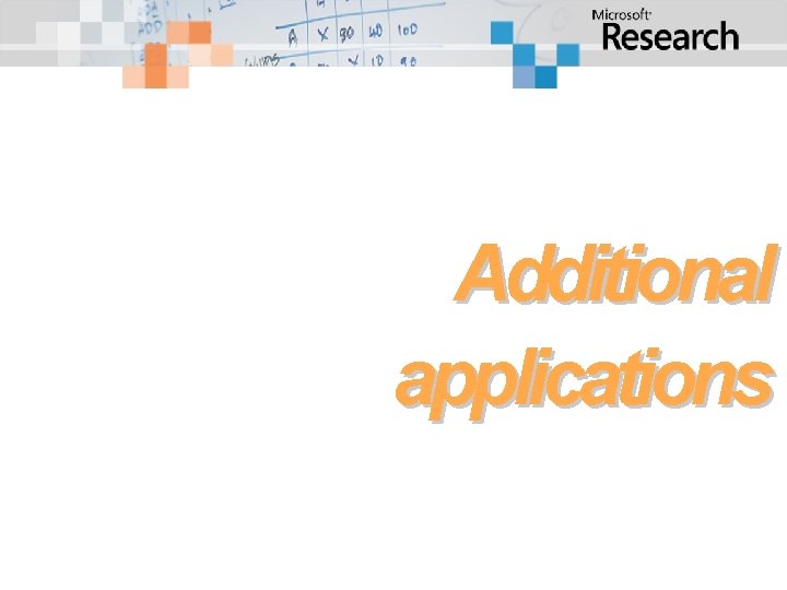 Additional applications Additional applications