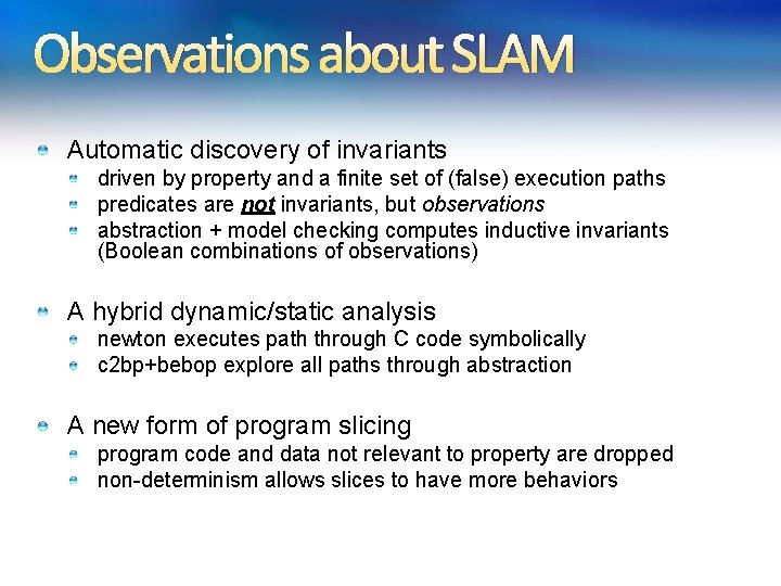 Observations about SLAM Automatic discovery of invariants driven by property and a finite set Observations about SLAM Automatic discovery of invariants driven by property and a finite set