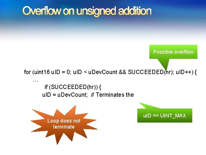 Overflow on unsigned addition Possible overflow for (uint 16 u. ID = 0; u. Overflow on unsigned addition Possible overflow for (uint 16 u. ID = 0; u.