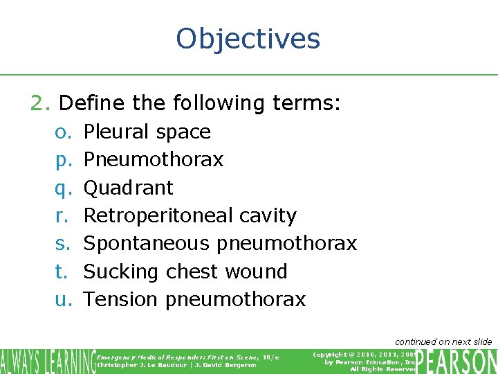 Objectives 2. Define the following terms: o. p. q. r. s. t. u. Pleural Objectives 2. Define the following terms: o. p. q. r. s. t. u. Pleural