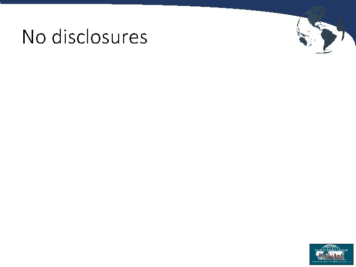 No disclosures 