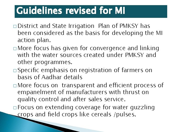 Guidelines revised for MI � District and State Irrigation Plan of PMKSY has been