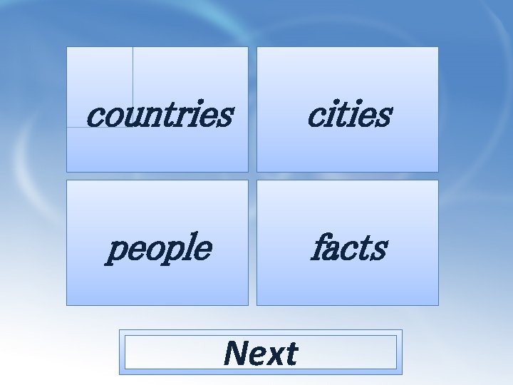countries cities people facts Next 
