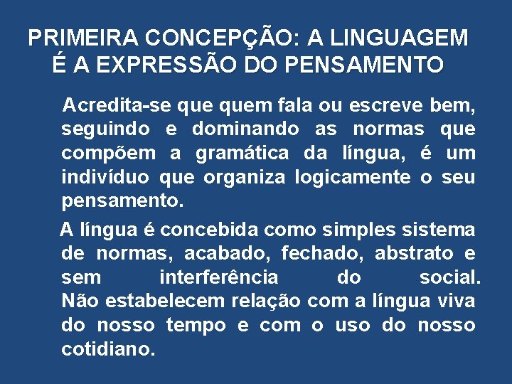 CONCEPO DE LINGUAGEM E O ENSINOAPRENDIZAGEM DE LNGUA