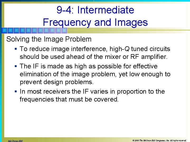 9 -4: Intermediate Frequency and Images Solving the Image Problem § To reduce image