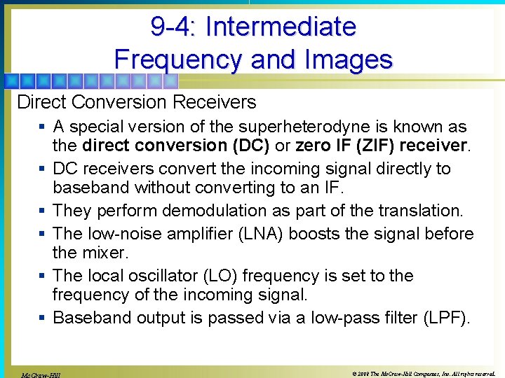 9 -4: Intermediate Frequency and Images Direct Conversion Receivers § A special version of