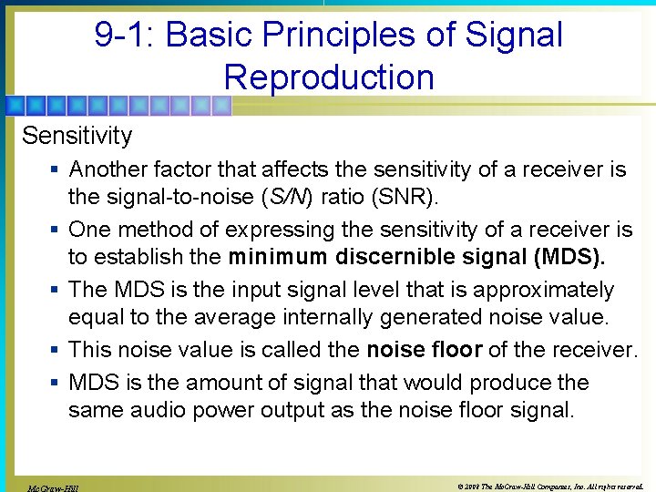 9 -1: Basic Principles of Signal Reproduction Sensitivity § Another factor that affects the