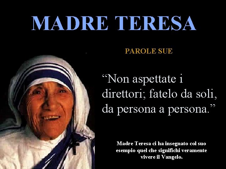 Madre Speranza  Parole Grazie a Madre Teresa 1910 1997 8 Click