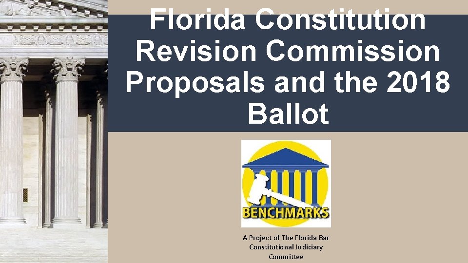 Florida Constitution Revision Commission Proposals and the 2018 Ballot A Project of The Florida