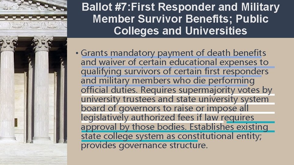Ballot #7: First Responder and Military Member Survivor Benefits; Public Colleges and Universities •