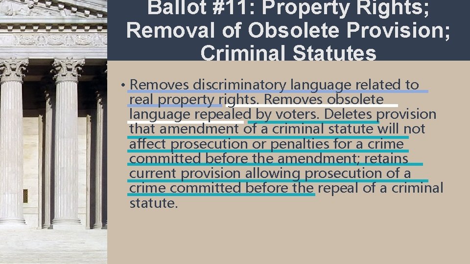Ballot #11: Property Rights; Removal of Obsolete Provision; Criminal Statutes • Removes discriminatory language