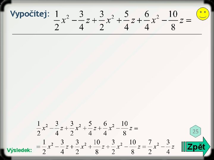 Vypočítej: 25 Výsledek: Zpět 