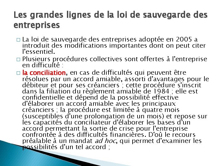 Les grandes lignes de la loi de sauvegarde des entreprises La loi de sauvegarde