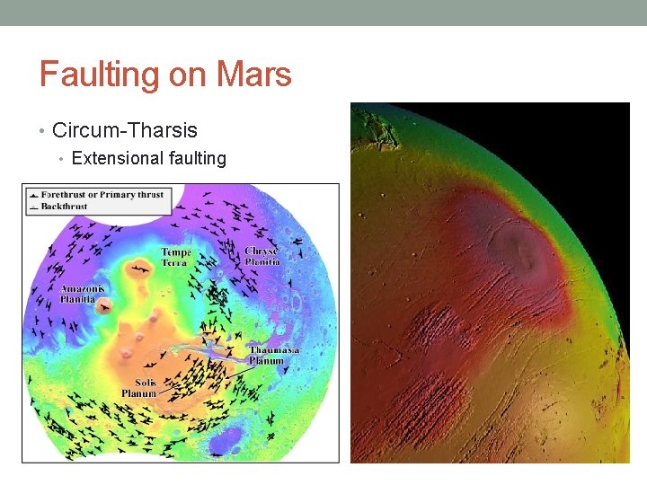 Faulting on Mars • Circum-Tharsis • Extensional faulting 