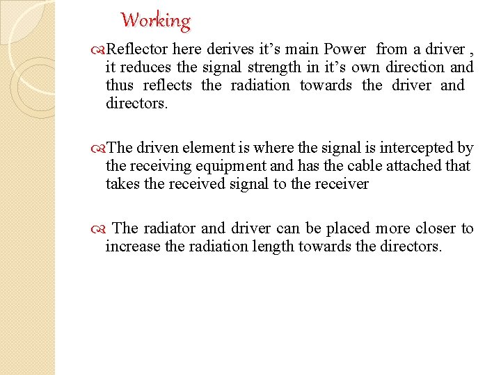 Working Reflector here derives it’s main Power from a driver , it reduces the