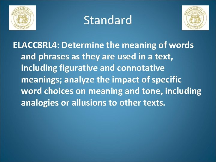 Standard ELACC 8 RL 4: Determine the meaning of words and phrases as they