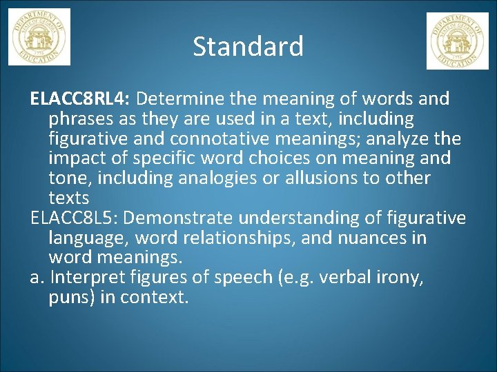 Standard ELACC 8 RL 4: Determine the meaning of words and phrases as they