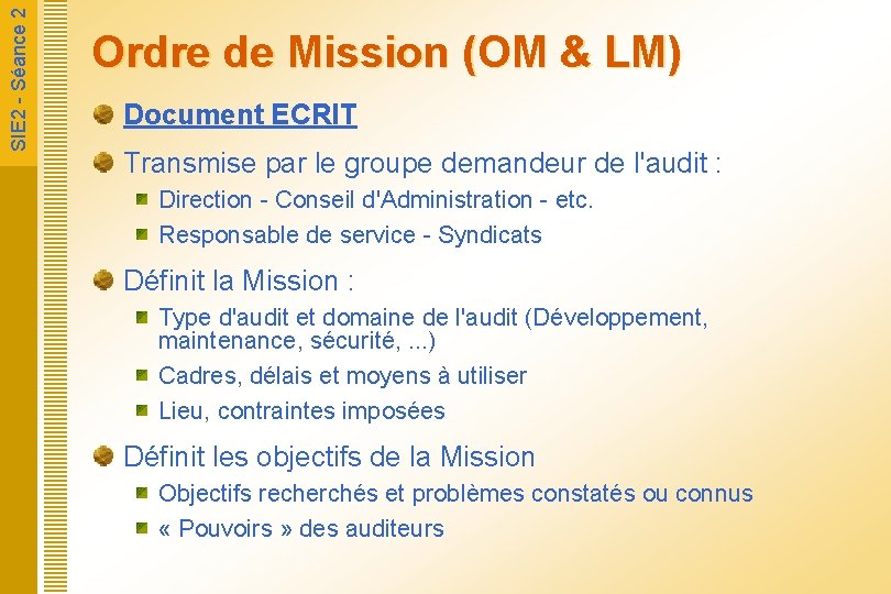  SIE 2 - Séance 2 Ordre de Mission (OM & LM) Document ECRIT