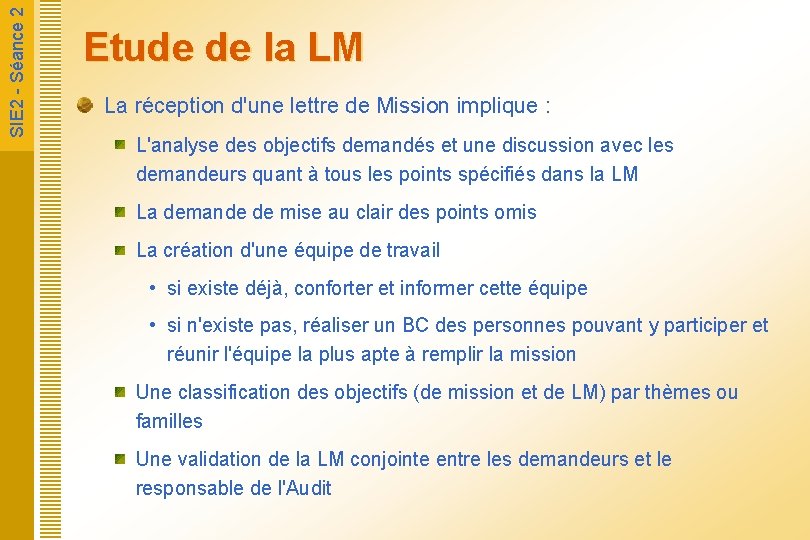  SIE 2 - Séance 2 Etude de la LM La réception d'une lettre