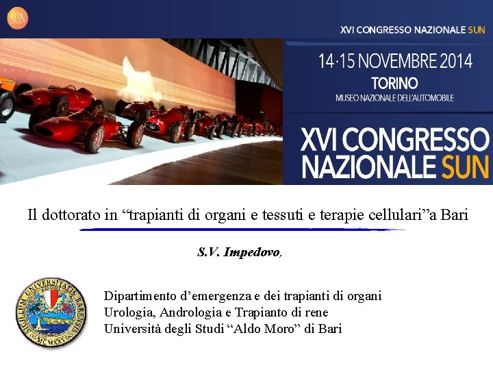 Il dottorato in “trapianti di organi e tessuti e terapie cellulari”a Bari S. V.