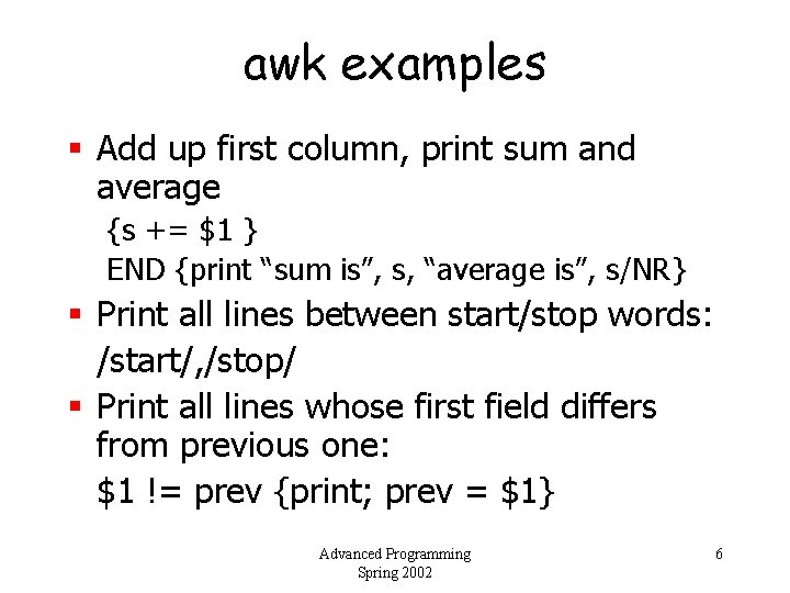 awk examples § Add up first column, print sum and average {s += $1