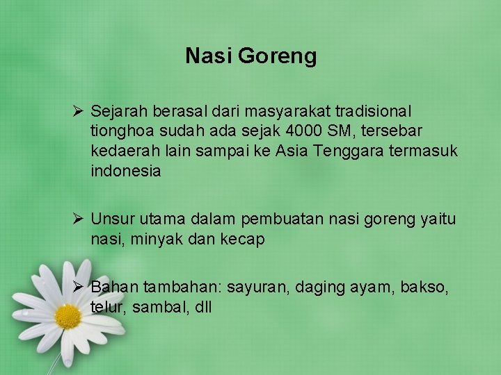 Nasi Goreng Ø Sejarah berasal dari masyarakat tradisional tionghoa sudah ada sejak 4000 SM, Nasi Goreng Ø Sejarah berasal dari masyarakat tradisional tionghoa sudah ada sejak 4000 SM,
