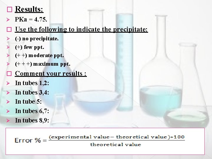 � Results: Ø PKa = 4. 75. � Use the following to indicate the � Results: Ø PKa = 4. 75. � Use the following to indicate the