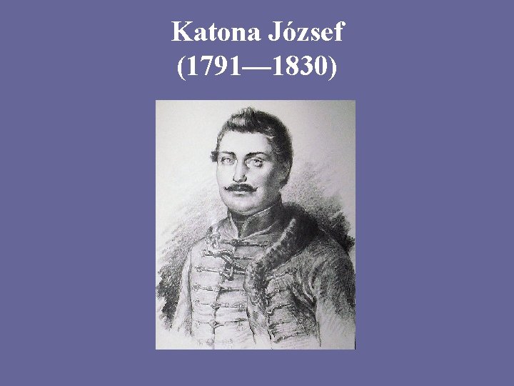 Katona József (1791— 1830) 