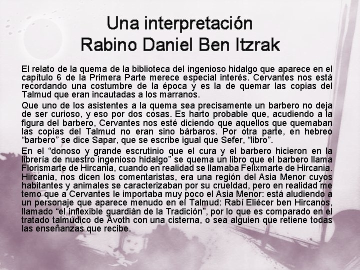 Una interpretación Rabino Daniel Ben Itzrak El relato de la quema de la biblioteca