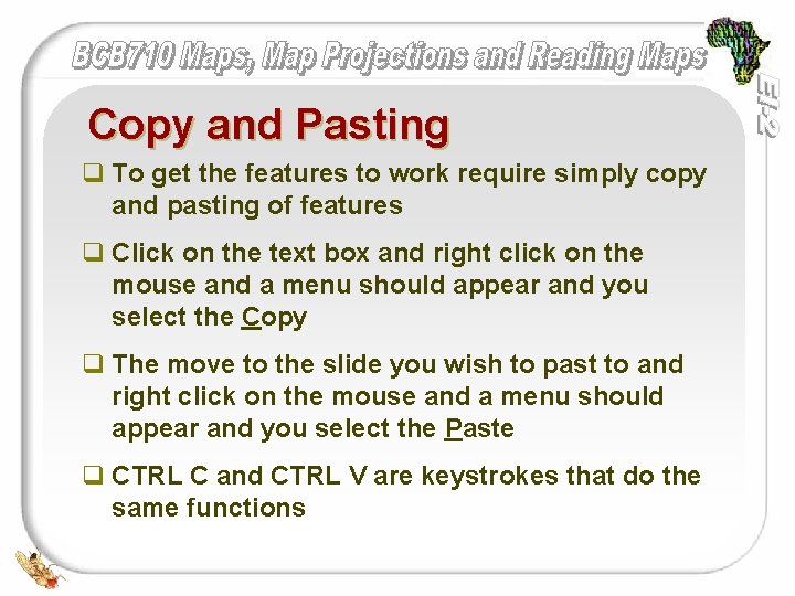 Copy and Pasting q To get the features to work require simply copy and