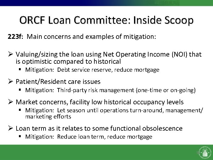 ORCF Loan Committee: Inside Scoop 223 f: Main concerns and examples of mitigation: Ø