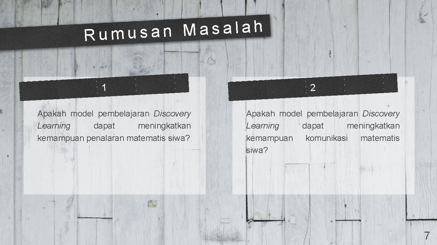 h a l a s a M Rumusan 1 Apakah model pembelajaran Discovery Learning