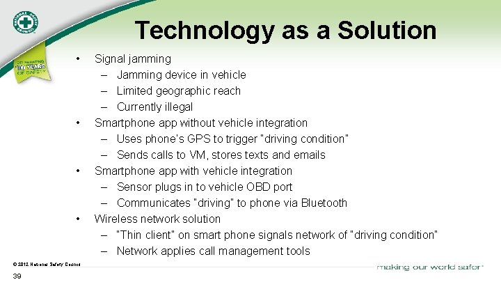 Technology as a Solution • • © 2012 National Safety Council 39 Signal jamming