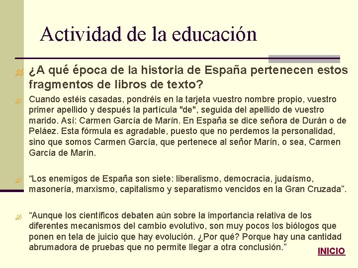 Actividad de la educación ¿A qué época de la historia de España pertenecen estos