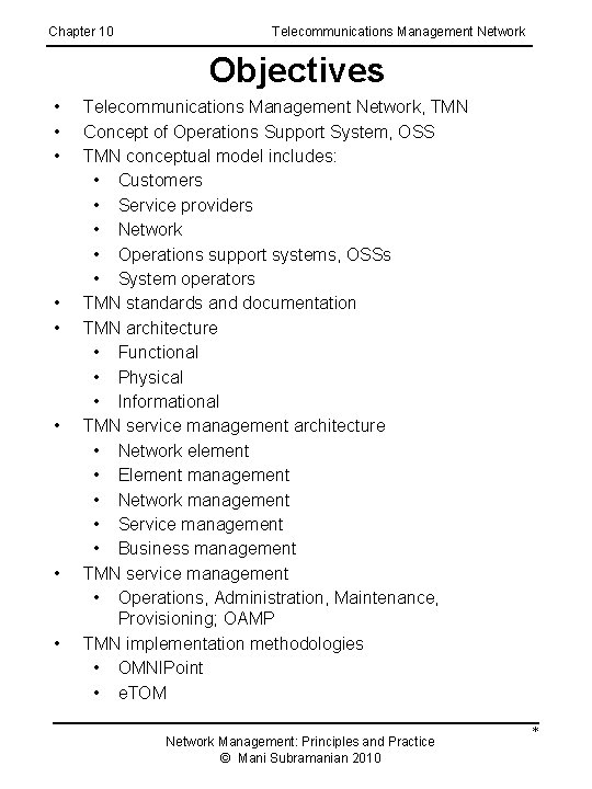 Chapter 10 Telecommunications Management Network Objectives • • Telecommunications Management Network, TMN Concept of