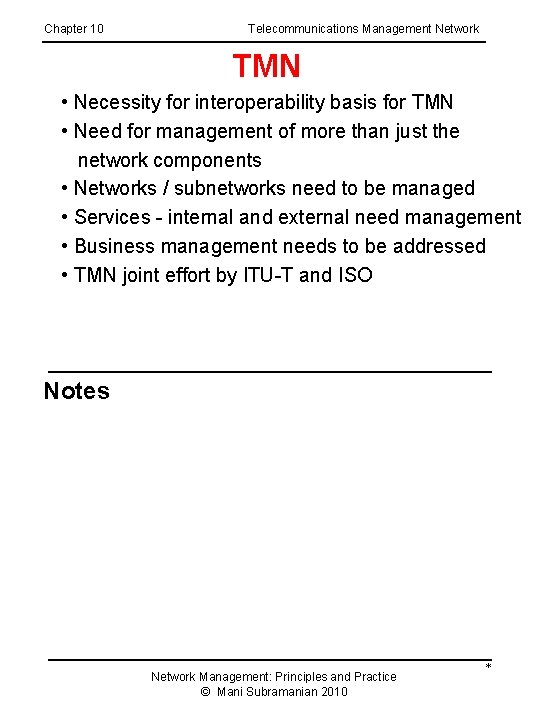 Chapter 10 Telecommunications Management Network TMN • Necessity for interoperability basis for TMN •